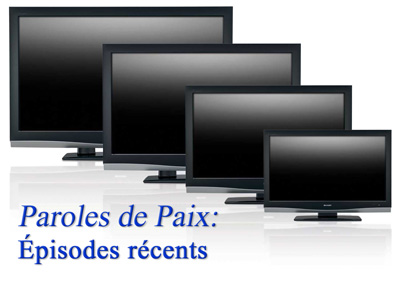 Paroles de Paix - Épisodes Récents